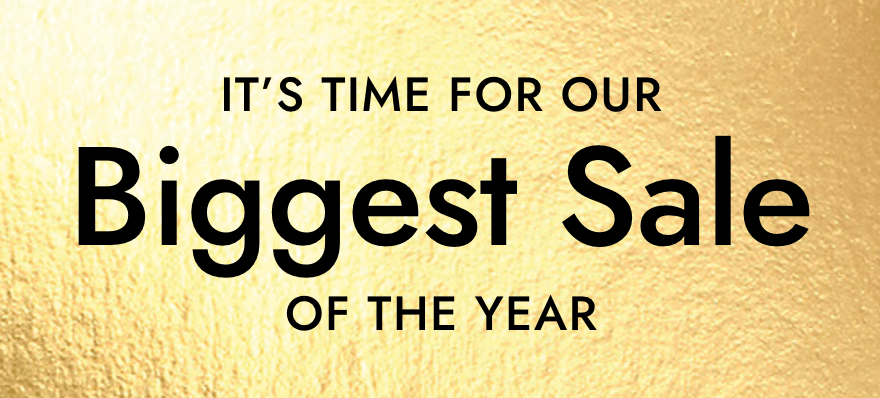 it's our biggest sale of the year